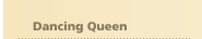 Dancing Queen